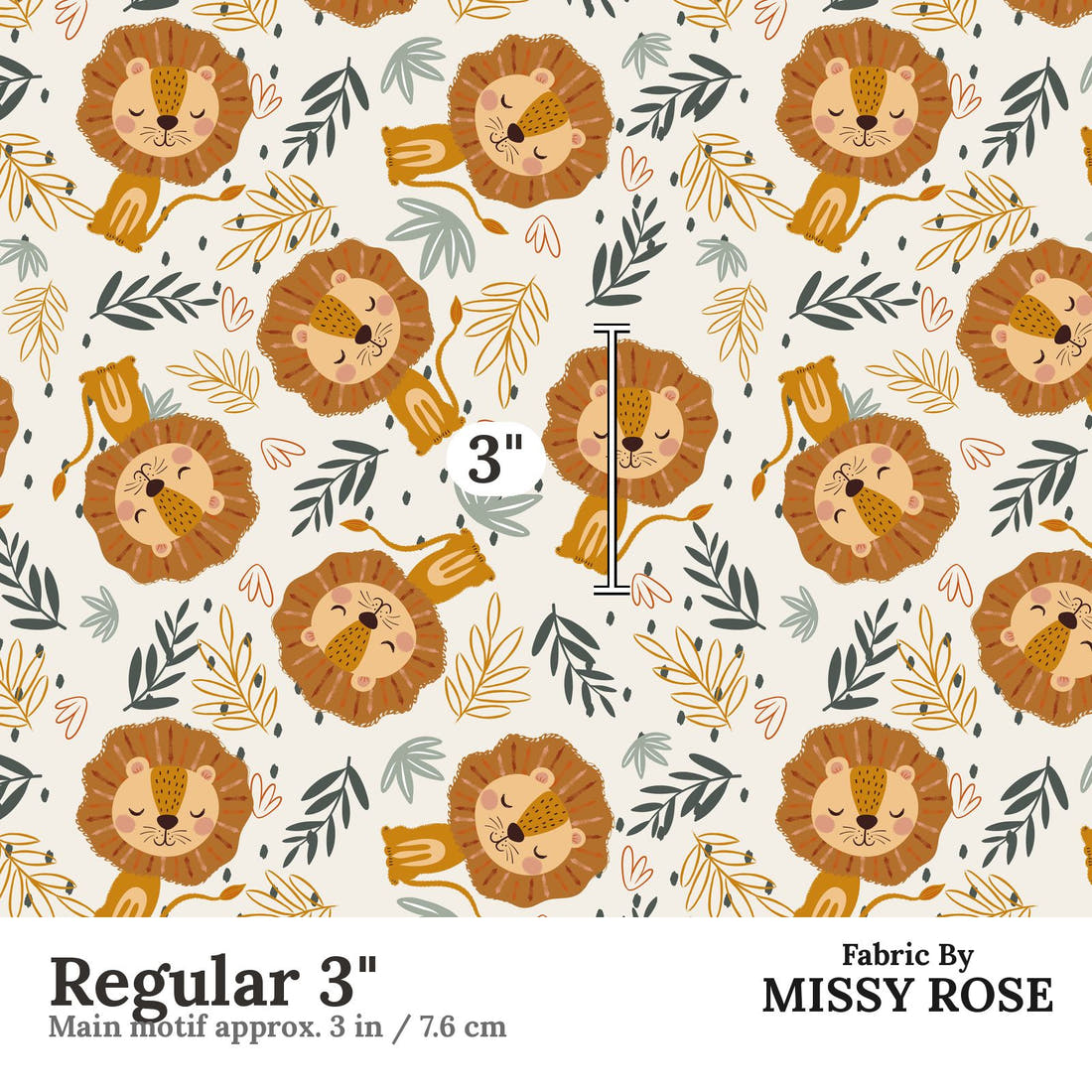 Design 456 Lion Fabric Regular 3" - print scale | Fabric by Missy Rose