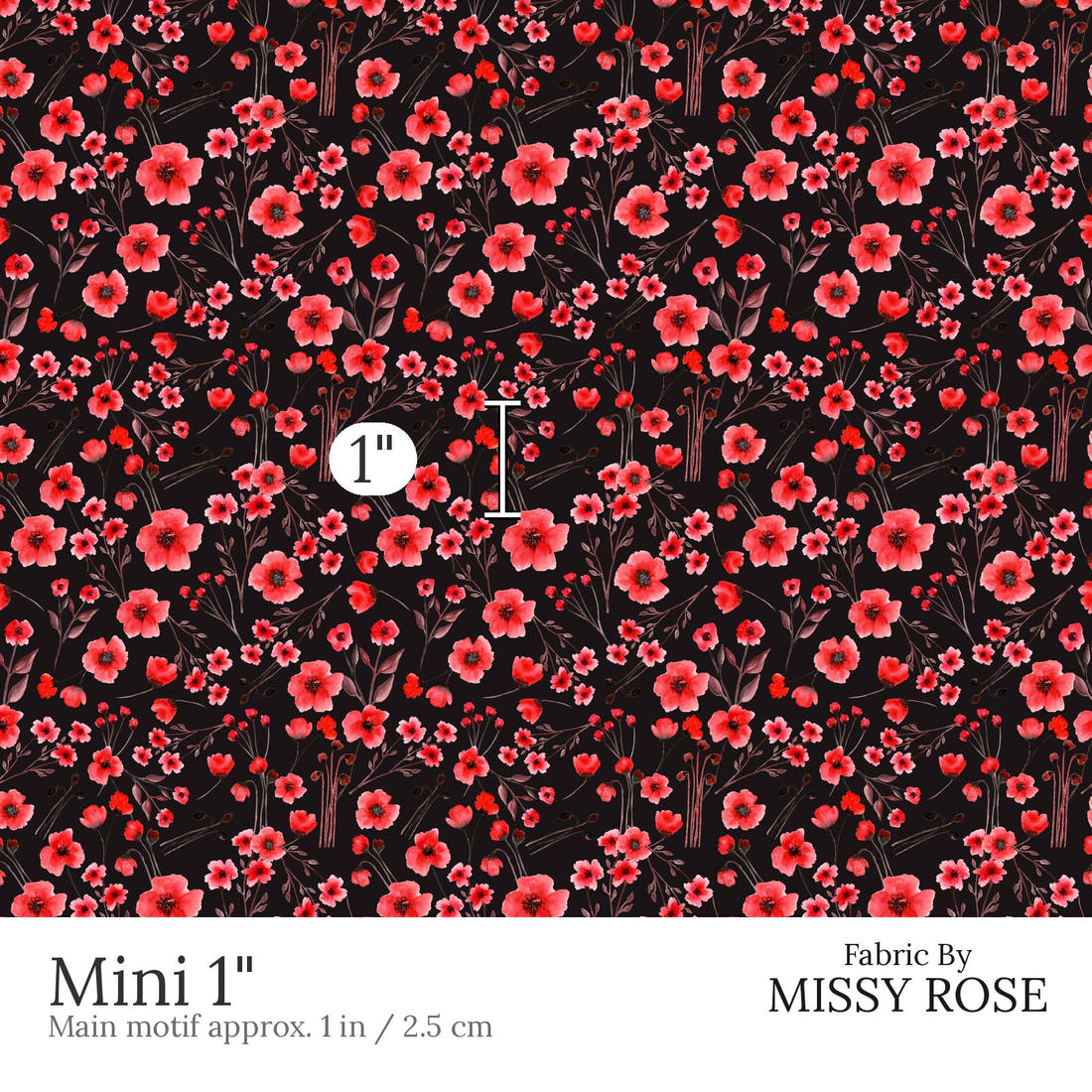 Design 471 Poppy Fabric Mini 1 inch print scale guide | Fabric by Missy Rose
