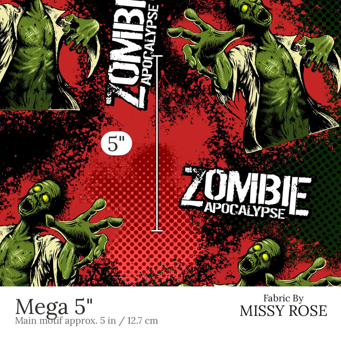 Design 492 Zombie Fabric Mega 5 inch print scale guide | Fabric by Missy Rose
