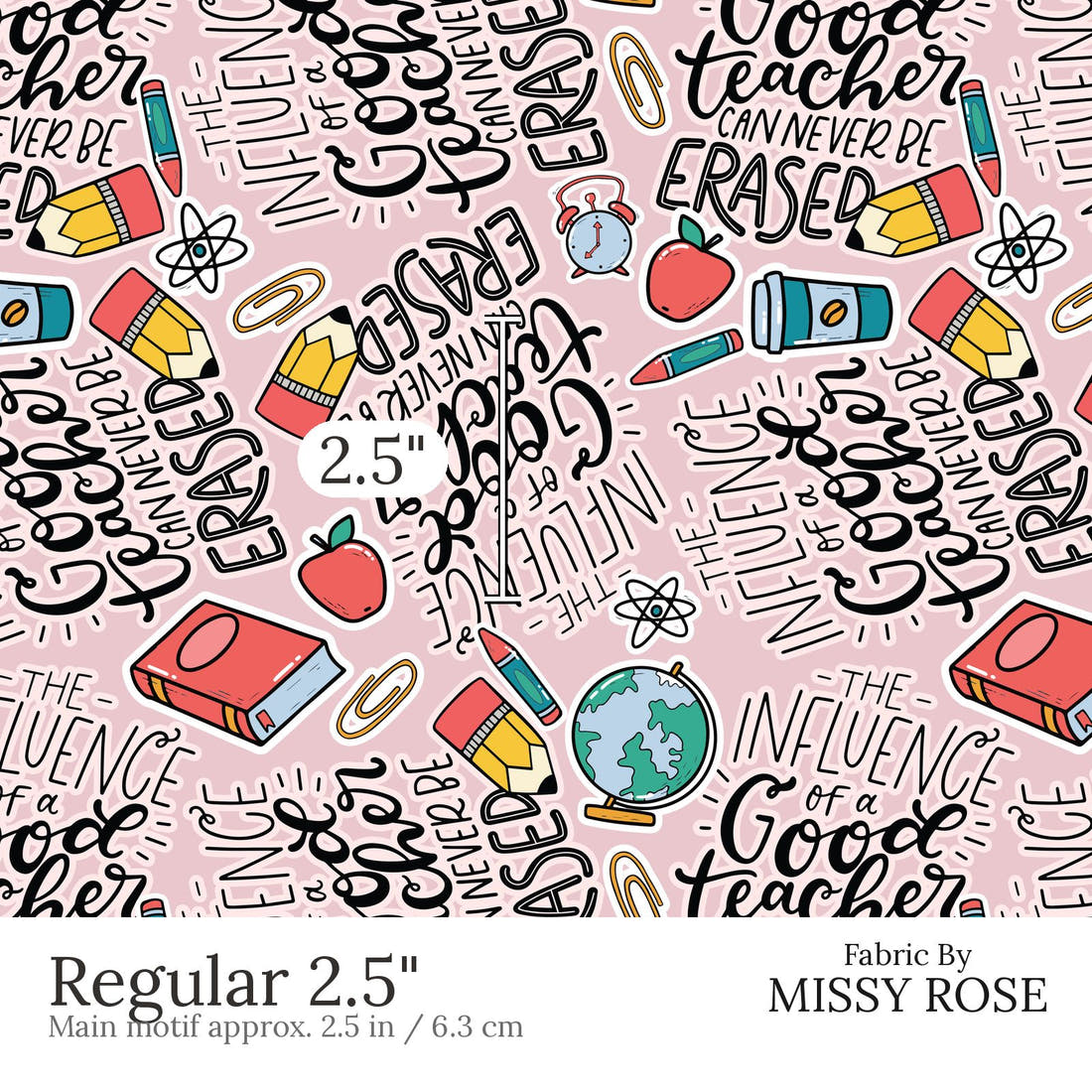 Design 518 Teacher Fabric Regular 2.5 inch print scale guide | Fabric by Missy Rose