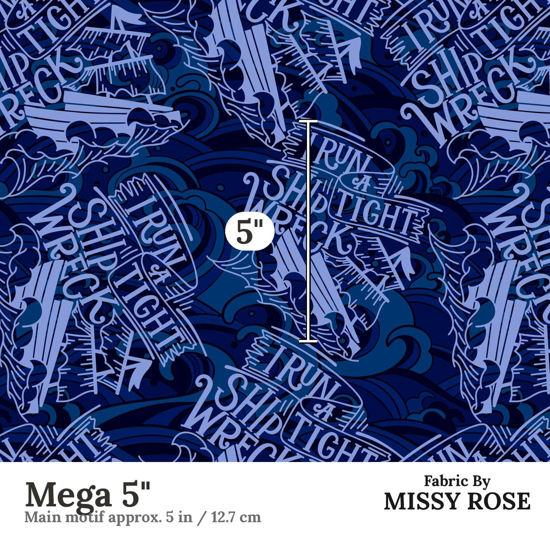 Design 519 Shipwreck Fabric Mega 5" - print scale | Fabric by Missy Rose