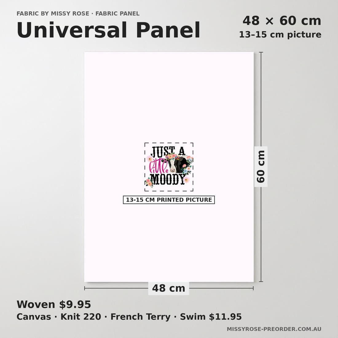 Design 526 Moody Panel universal panel sizing – 13–15 cm printed picture on 48 × 60 cm fabric | Fabric by Missy Rose