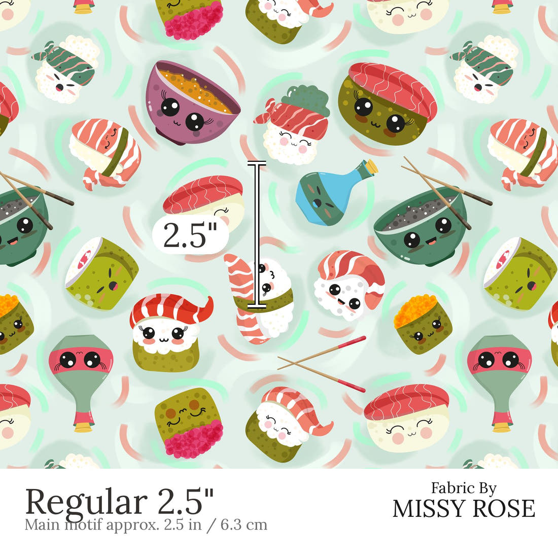 Design 540 Sushi Fabric Regular 2.5 inch print scale guide | Fabric by Missy Rose