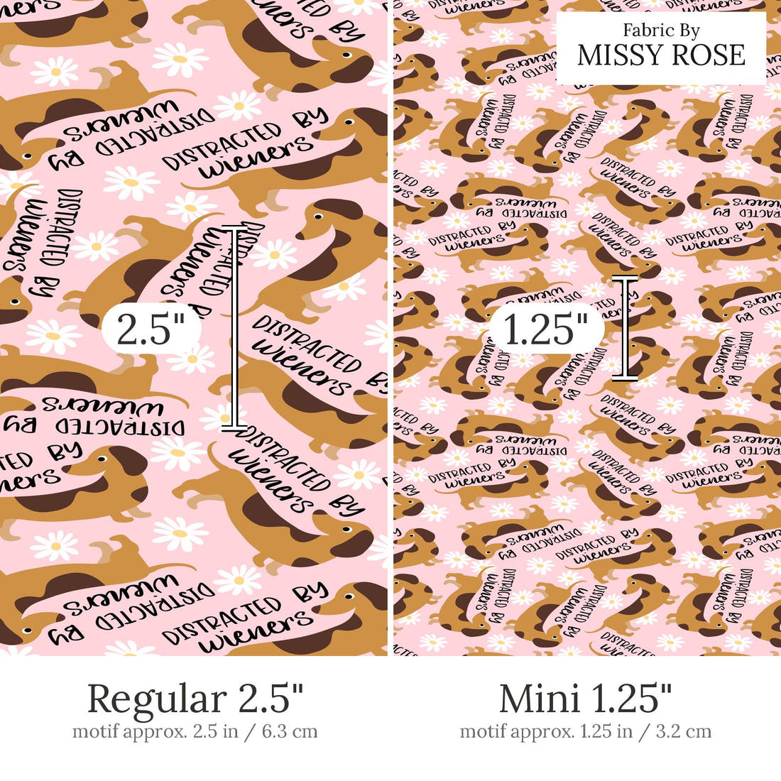 Design 543 Wiener Fabric Regular 2.5 inch vs Mini 1.25 inch print scale side by side | Fabric by Missy Rose