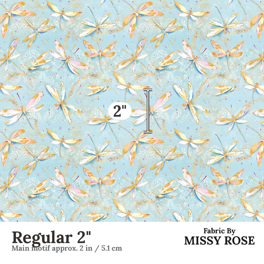 Design 549 Dragonfly Fabric Regular 2" - print scale | Fabric by Missy Rose