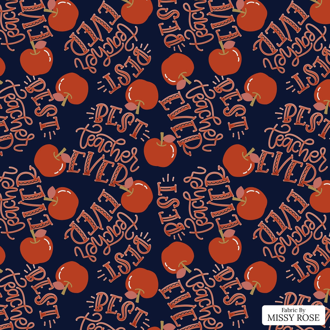 Design 55 Best Teacher Fabric - flat view of the print, zoom in for detail | Fabric by Missy Rose