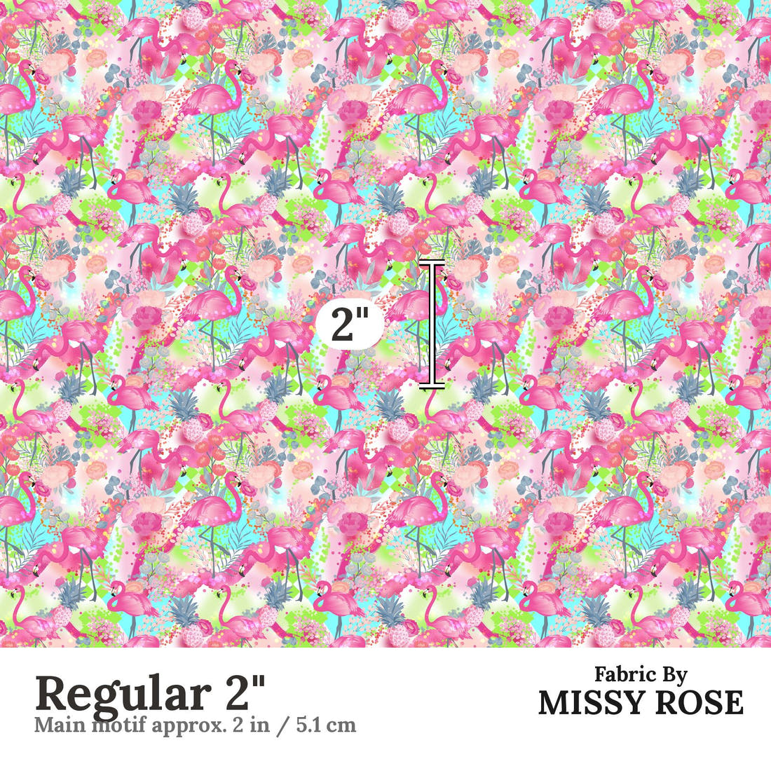 Design 592 Flamingo Fabric Regular 2" - print scale | Fabric by Missy Rose