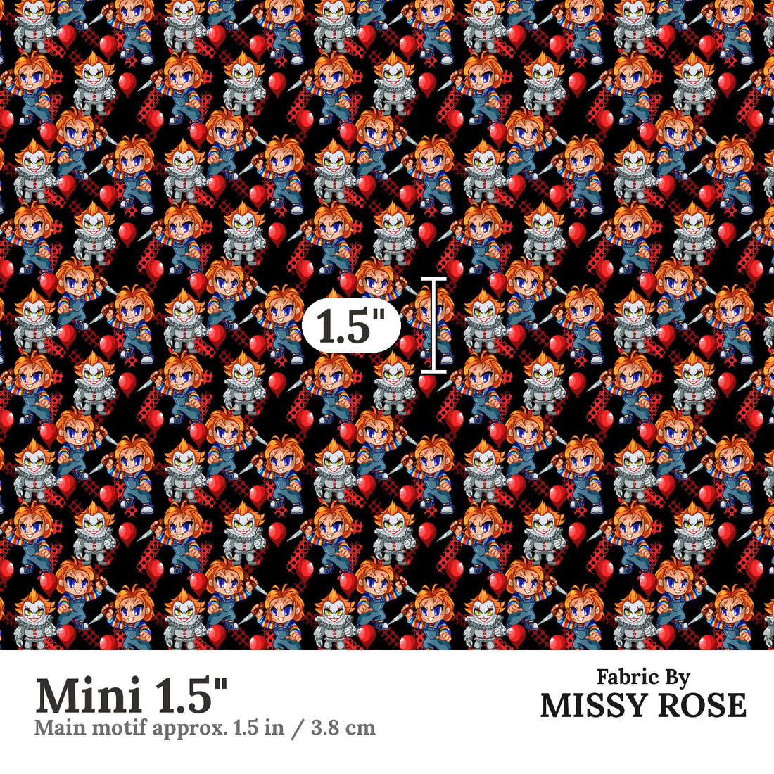 Design 595 Chucky Fabric Mini 1.5" - print scale | Fabric by Missy Rose