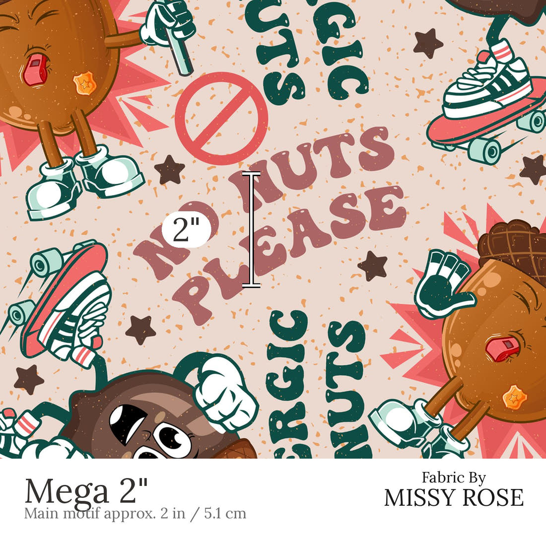 Design 602 Nuts Fabric Mega 2 inch print scale guide | Fabric by Missy Rose