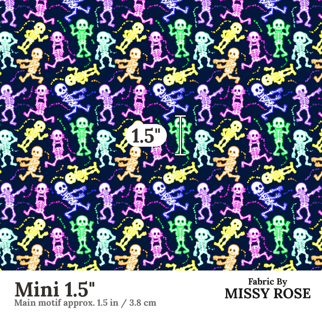 Design 625 Neon Skeleton Fabric Mini 1.5" - print scale | Fabric by Missy Rose