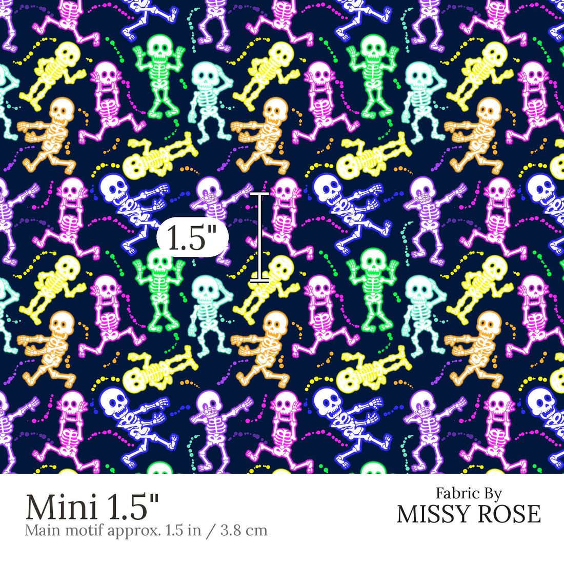 Design 625 Neon Skeleton Fabric Mini 1.5 inch print scale guide | Fabric by Missy Rose