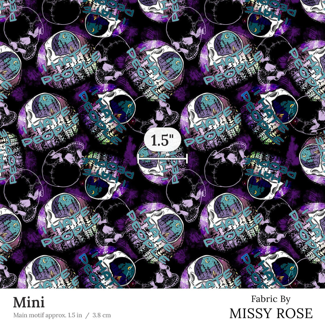 Design 64 Hate People Fabric Mini 1.5 inch print scale guide | Fabric by Missy Rose