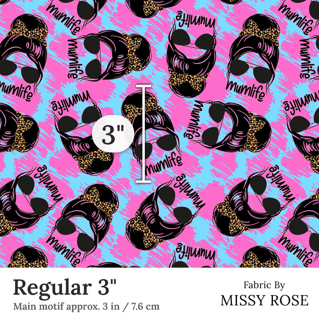 Design 68 Mum Life Fabric Regular 3 inch print scale guide | Fabric by Missy Rose