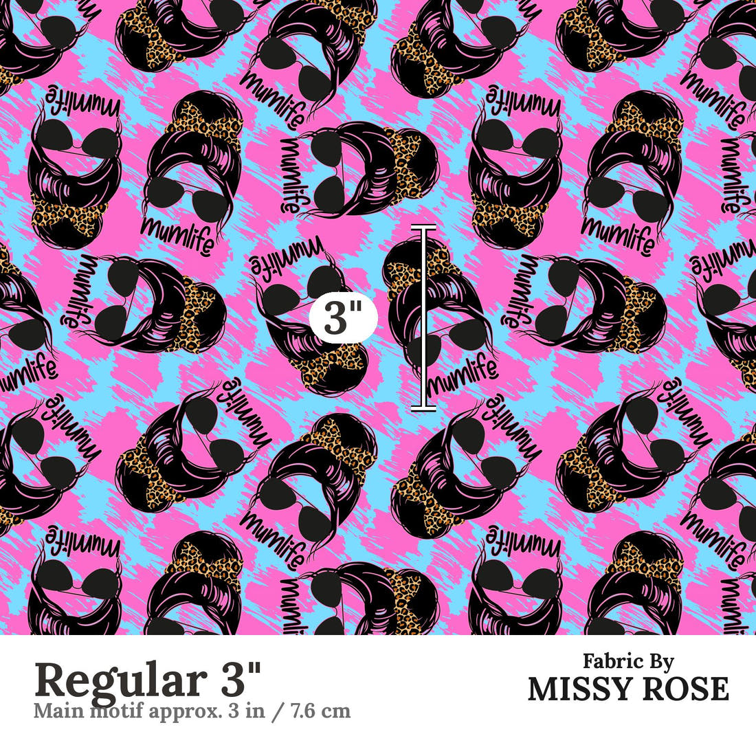 Design 68 Mum Life Fabric Regular 3" - print scale | Fabric by Missy Rose