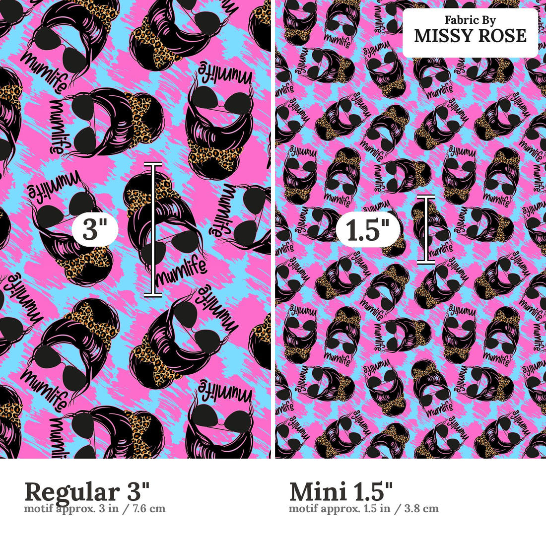 Design 68 Mum Life Fabric size comparison - print scale | Fabric by Missy Rose