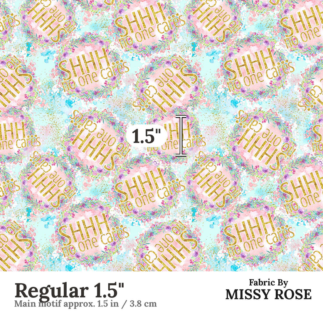 Design 697 Shh Fabric Regular 1.5" - print scale | Fabric by Missy Rose