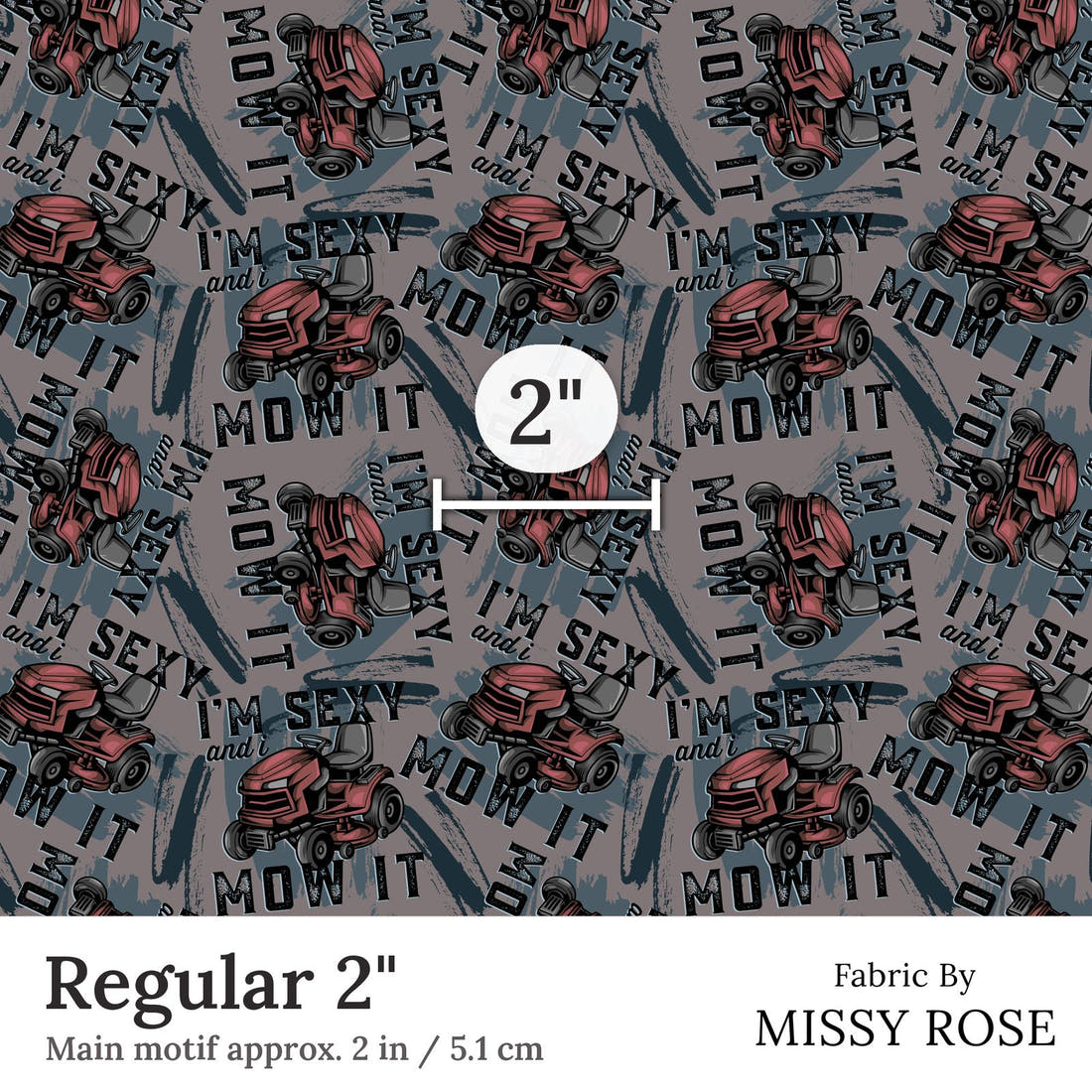 Design 84 Mower Fabric Regular 2 inch print scale guide | Fabric by Missy Rose