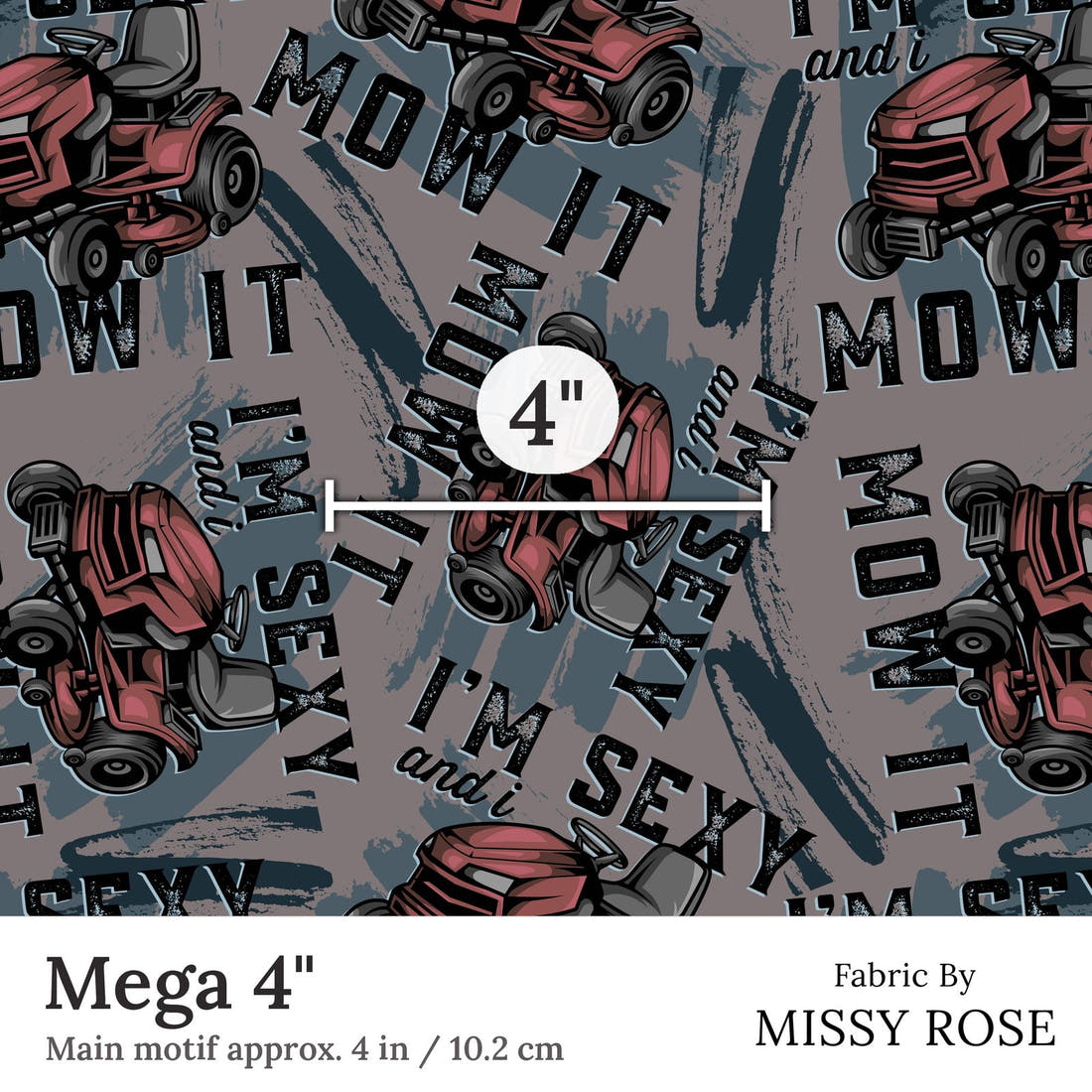 Design 84 Mower Fabric Mega 4 inch print scale guide | Fabric by Missy Rose