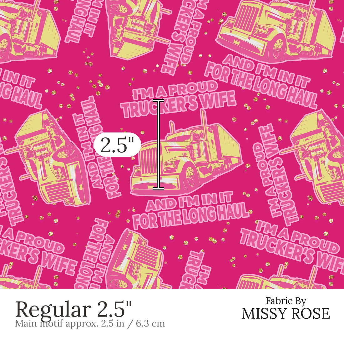 Design 864 Truckers Wife Fabric Regular 2.5 inch print scale guide | Fabric by Missy Rose