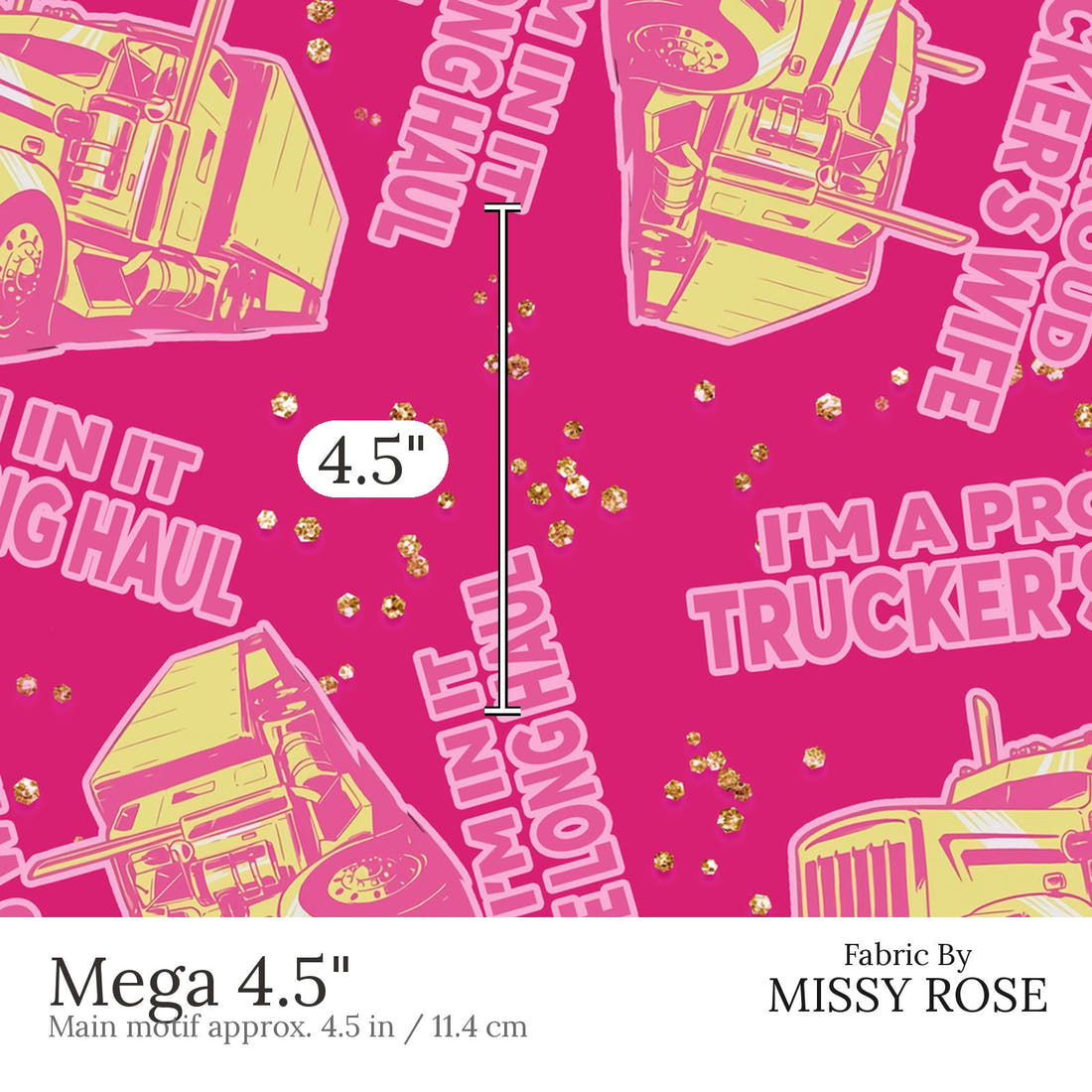 Design 864 Truckers Wife Fabric Mega 4.5 inch print scale guide | Fabric by Missy Rose