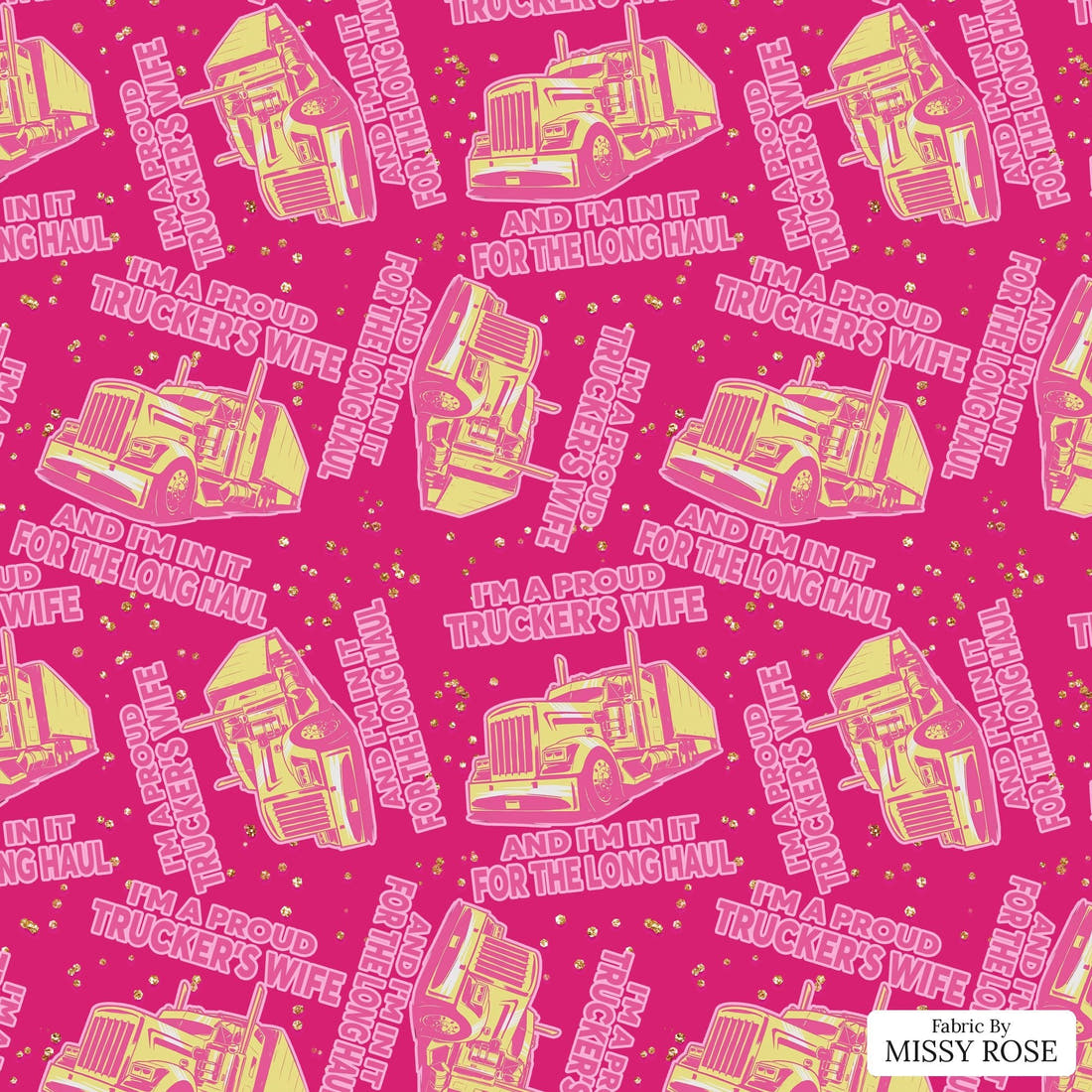 Design 864 Truckers Wife Fabric - flat view of the print, zoom in for detail | Fabric by Missy Rose