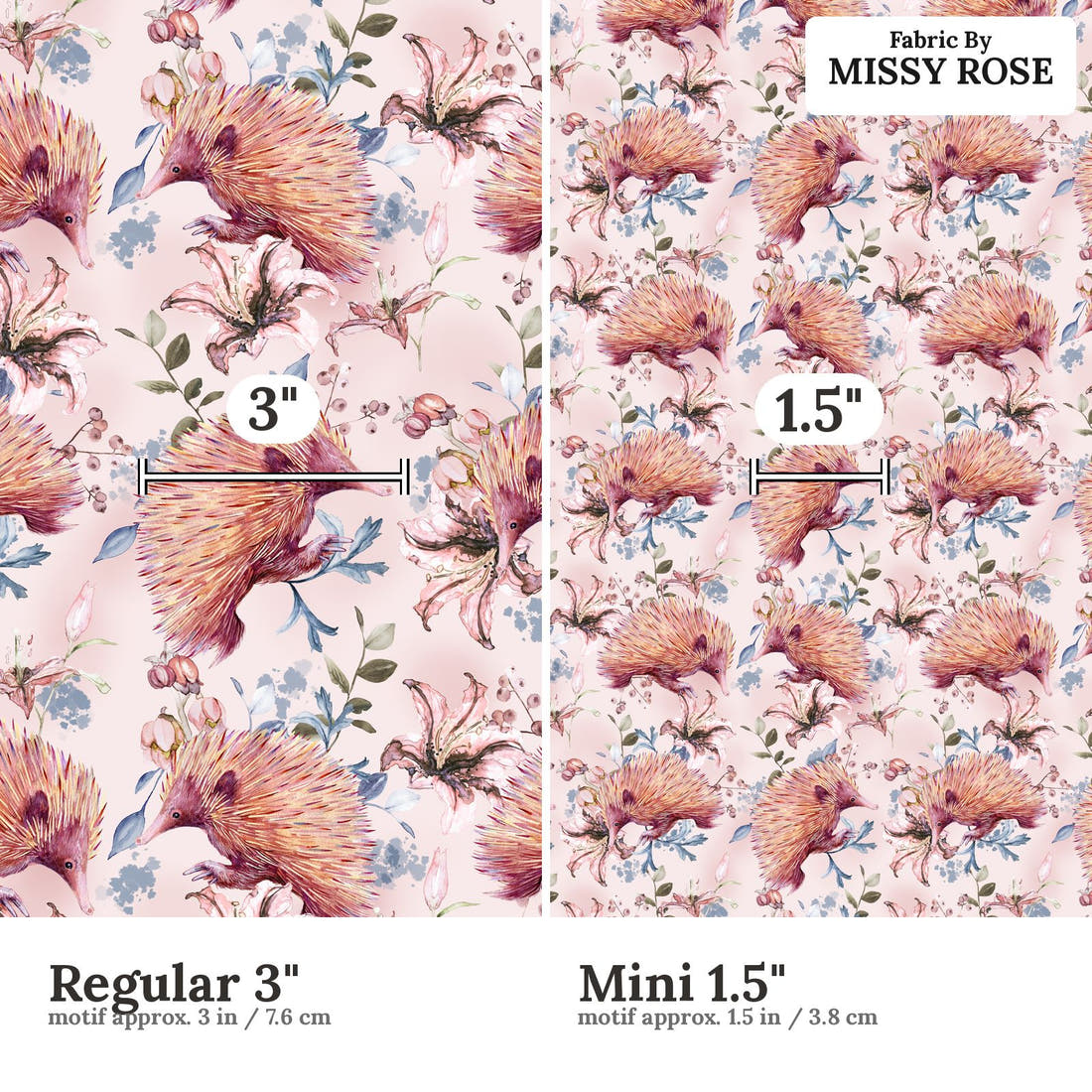 Design 884 Echidna Fabric size comparison - print scale | Fabric by Missy Rose