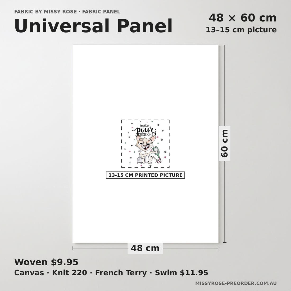 Design 891 Pour Decisions Panel universal panel sizing – 13–15 cm printed picture on 48 × 60 cm fabric | Fabric by Missy Rose
