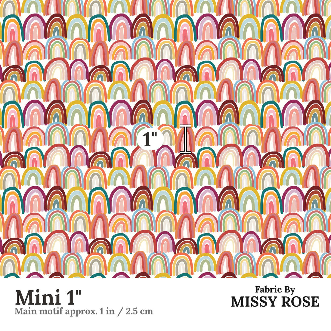 Design 9 Rainbow Fabric Mini 1" - print scale | Fabric by Missy Rose