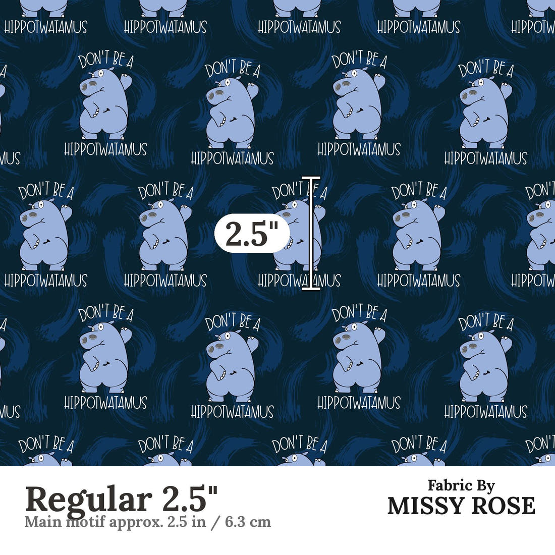 Design 934 Hippo Fabric Regular 2.5 inch print scale guide | Fabric by Missy Rose