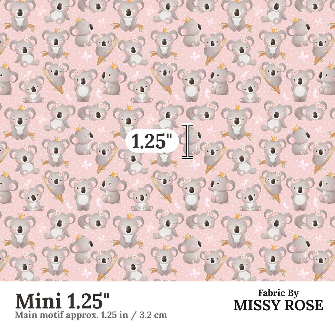 Design 938 Pink Koala Fabric Mini 1.25 inch print scale guide | Fabric by Missy Rose