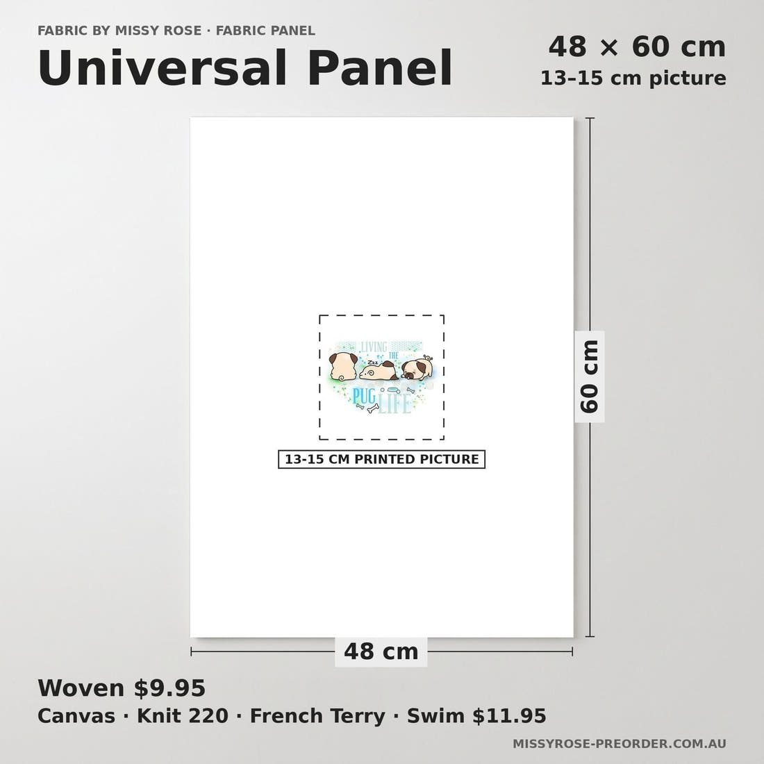 Design 946 Pug Panel universal panel sizing – 13–15 cm printed picture on 48 × 60 cm fabric | Fabric by Missy Rose