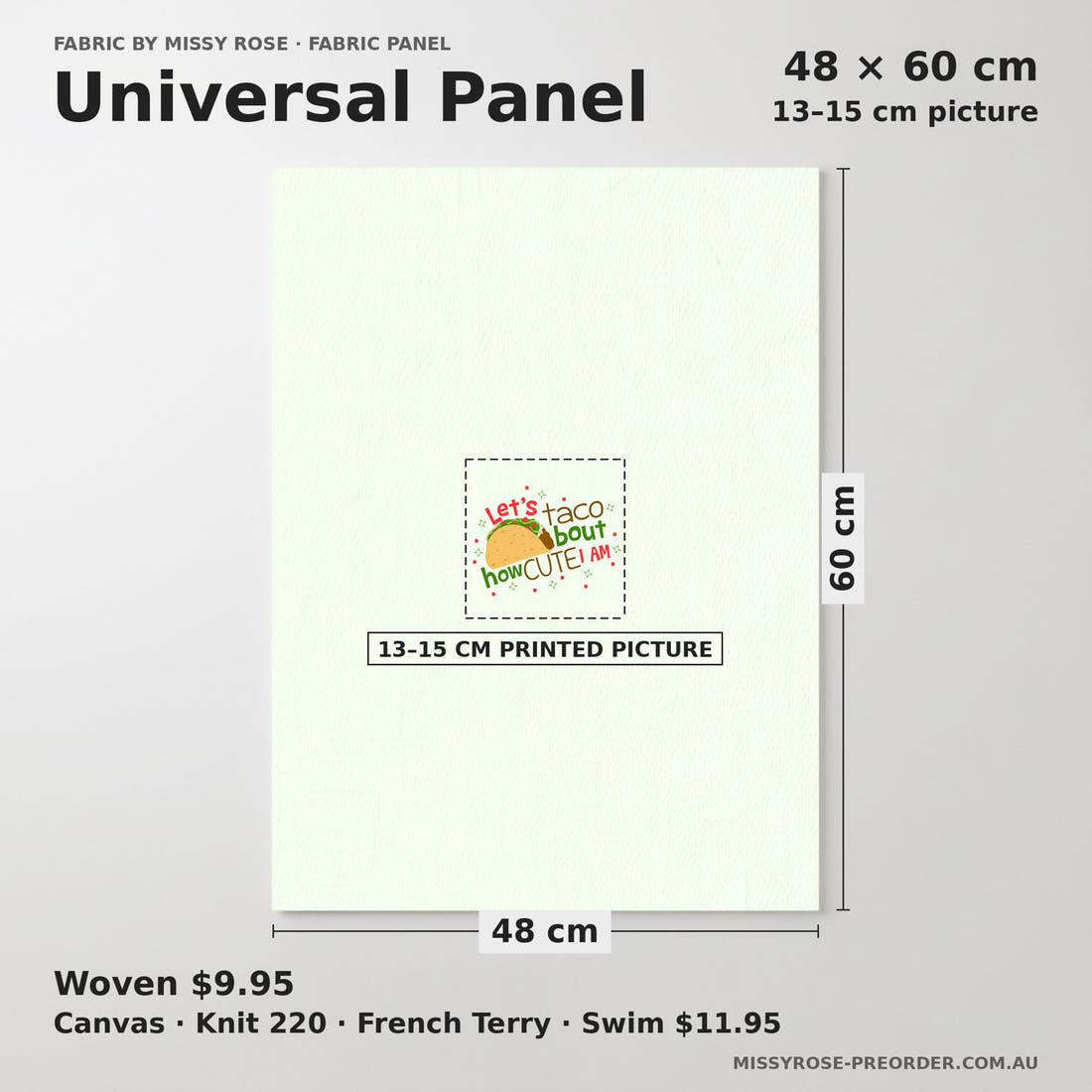 Design 97 Taco Panel universal panel sizing – 13–15 cm printed picture on 48 × 60 cm fabric | Fabric by Missy Rose