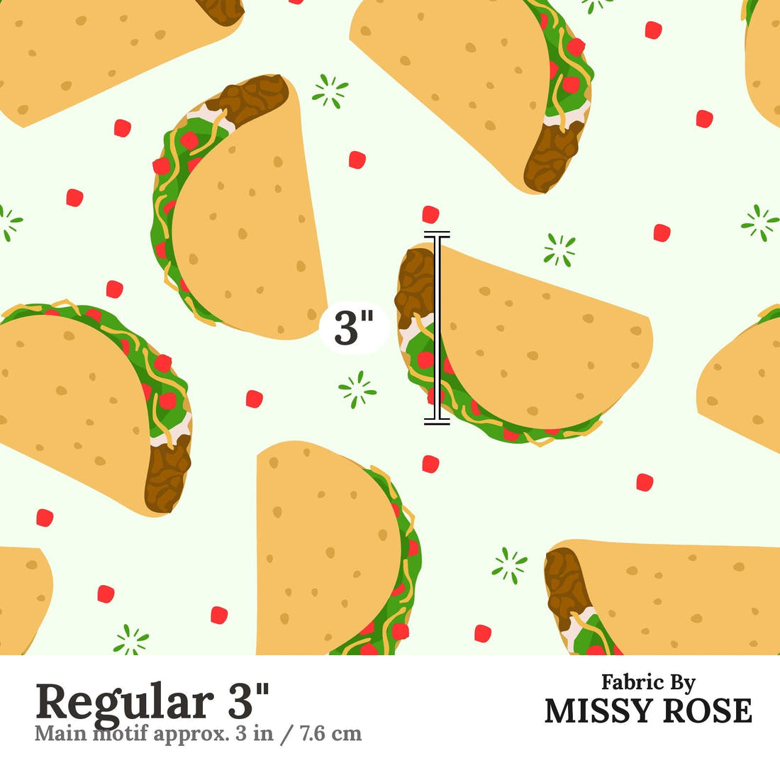 Design 97 Taco Fabric Regular 3" - print scale | Fabric by Missy Rose