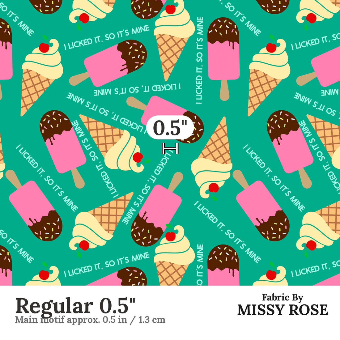 Design 982 Ice Cream Fabric Regular 0.5 inch print scale guide | Fabric by Missy Rose