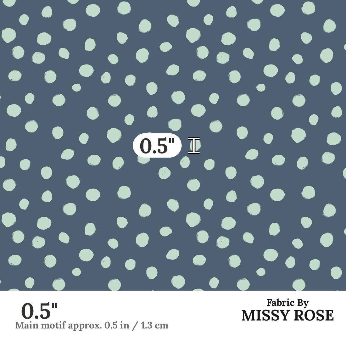 Indy Bloom Fabric Boho Beach Navy Teal Dot 22 0.5 inch print scale guide | Fabric by Missy Rose