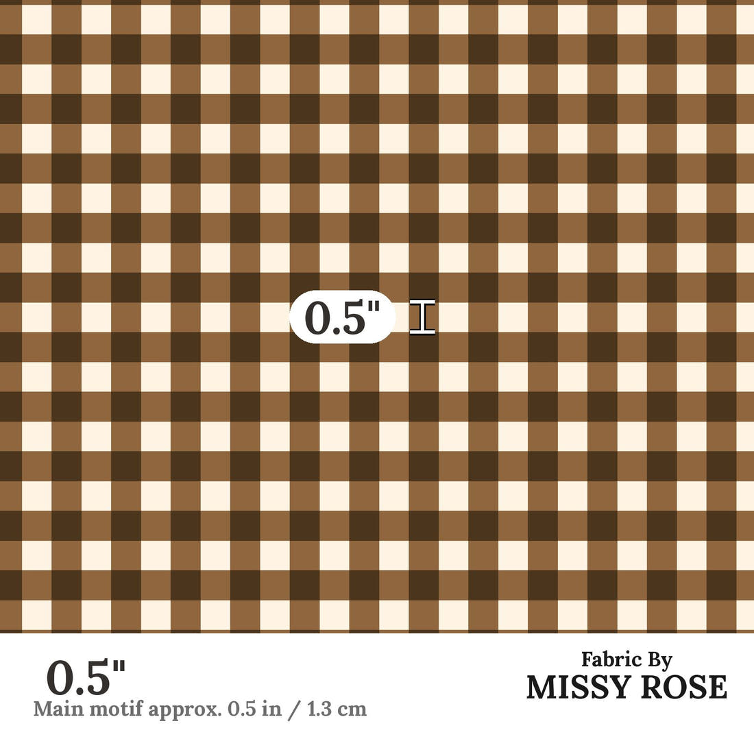 Indy Bloom Fabric Golden Autumn Brown Gingham 04 0.5 inch print scale guide | Fabric by Missy Rose