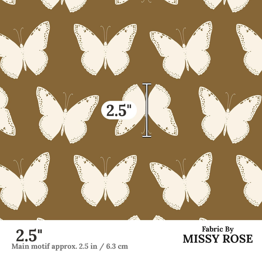Indy Bloom Fabric Golden Girl Butterflies in Brown 08 2.5 inch print scale guide | Fabric by Missy Rose