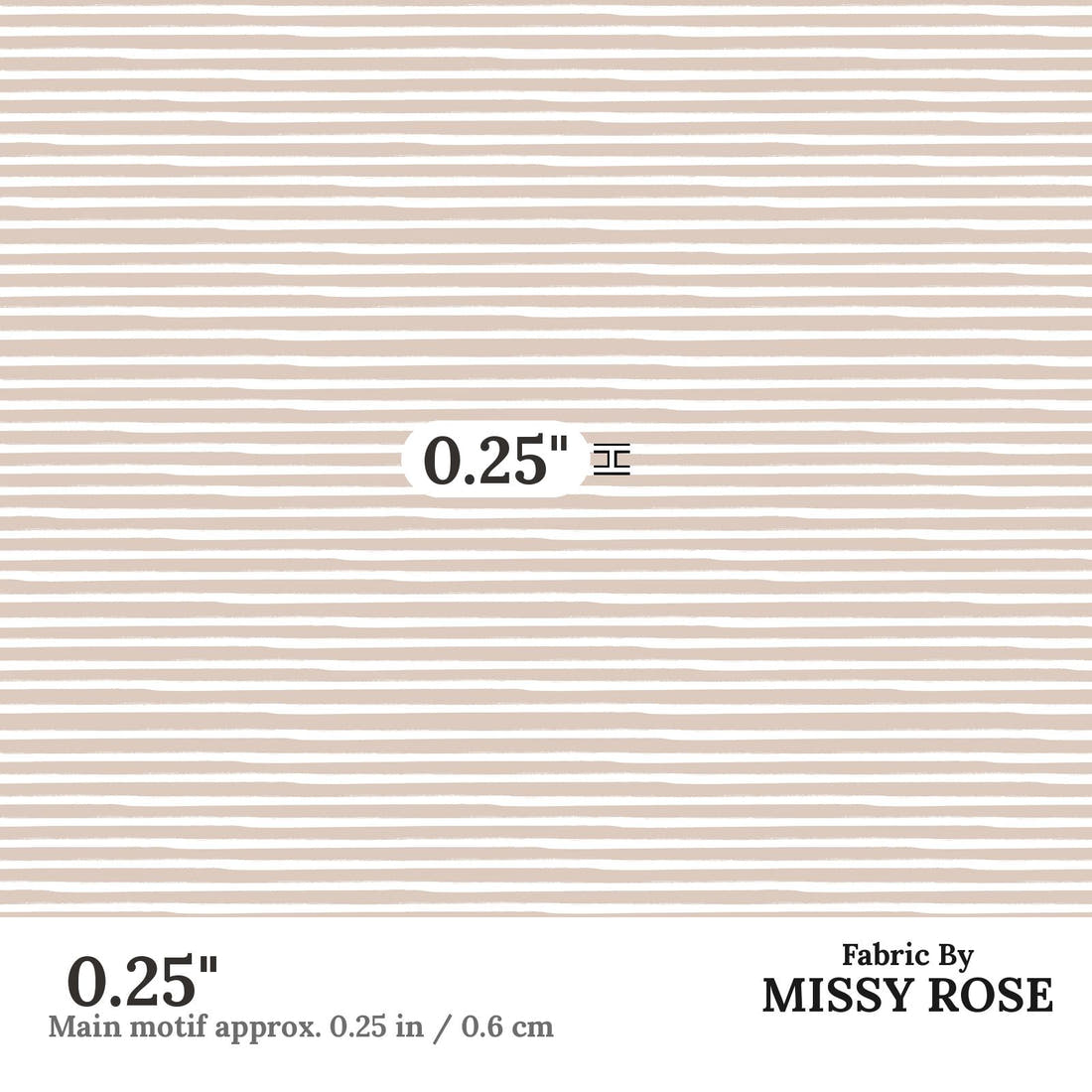 Indy Bloom Fabric Infatuated Valentine Painted Stripe Marshmallow 18 0.25 inch print scale guide | Fabric by Missy Rose