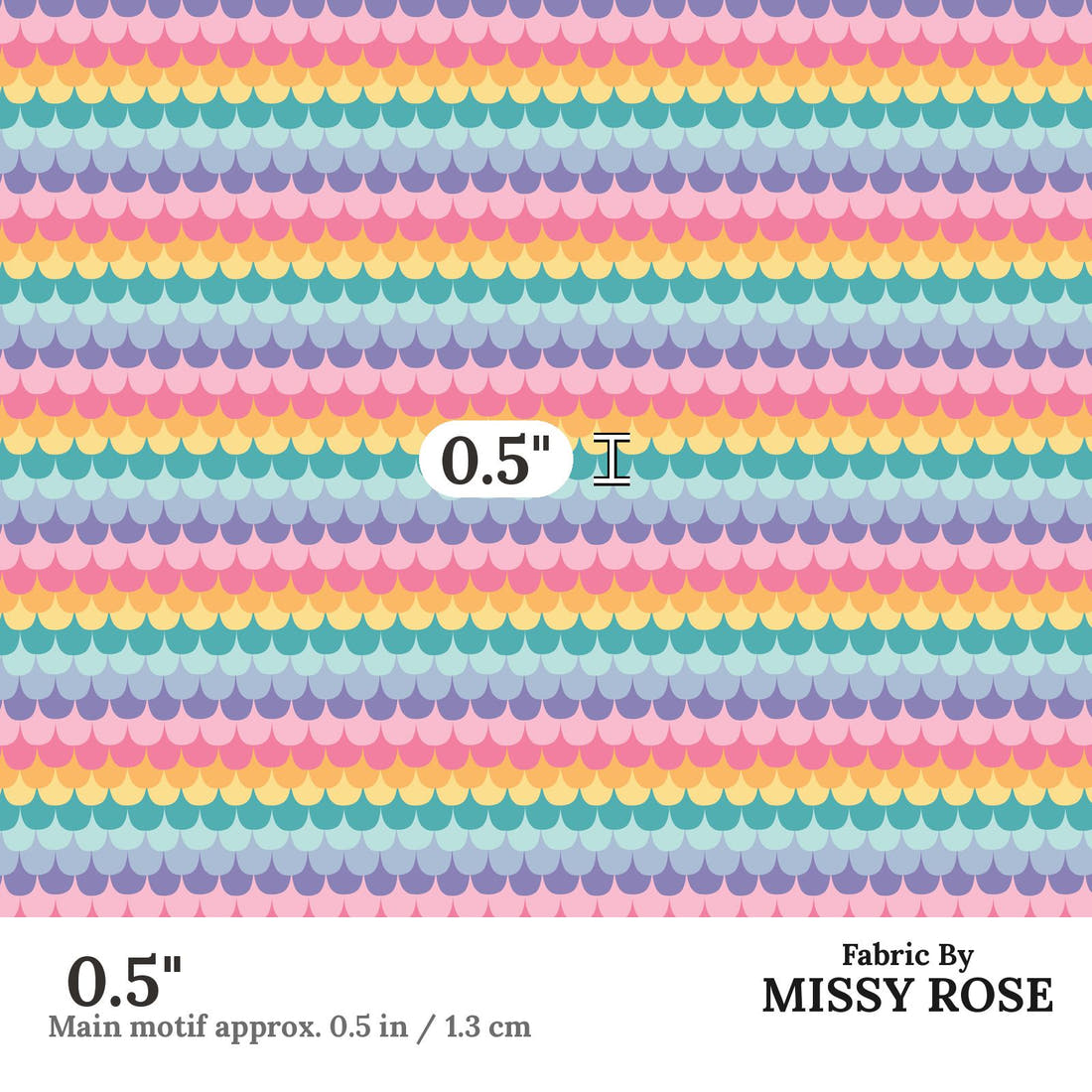 Indy Bloom Fabric Mermaid Lagoon Rainbow Tail 07 0.5 inch print scale guide | Fabric by Missy Rose