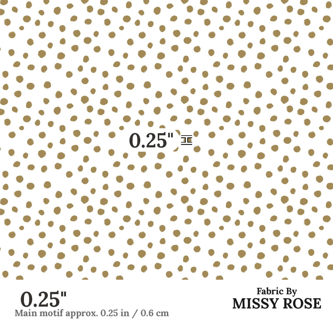 Indy Bloom Fabric Princess Peonies Golden Dot 06 0.25 inch print scale guide | Fabric by Missy Rose