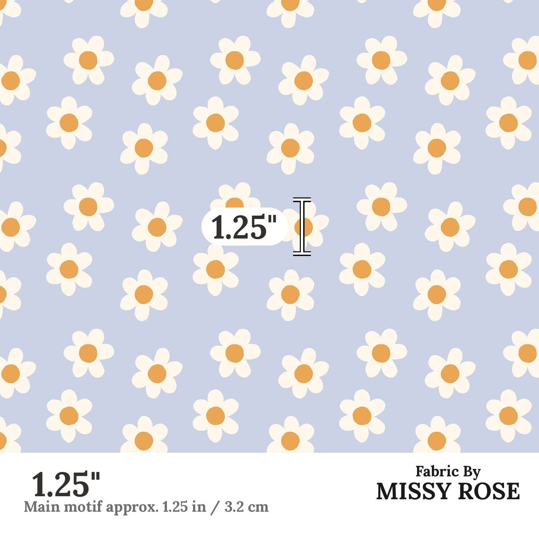 Indy Bloom Fabric Sucker For You Daisy Periwinkle 10 1.25 inch print scale guide | Fabric by Missy Rose