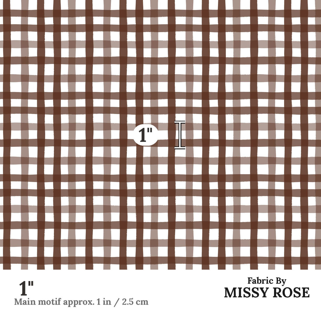 Indy Bloom Fabric Sunflower Girl Gingham Chocolate 04 1 inch print scale guide | Fabric by Missy Rose