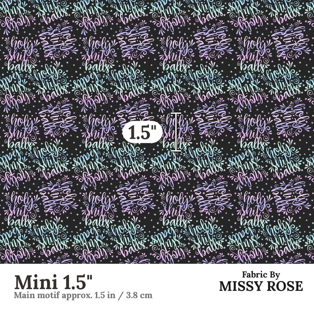 Profanity Fabric 252 Mini 1.5 inch print scale guide | Fabric by Missy Rose