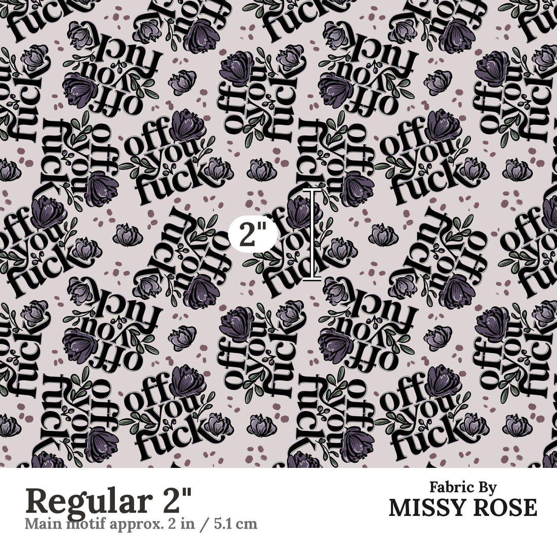 Profanity Fabric 326 Regular 2 inch print scale guide | Fabric by Missy Rose