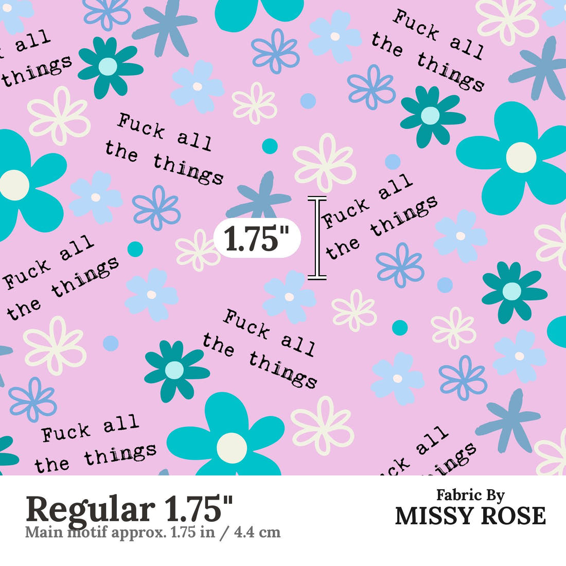 Profanity Fabric 495 Regular 1.75 inch print scale guide | Fabric by Missy Rose