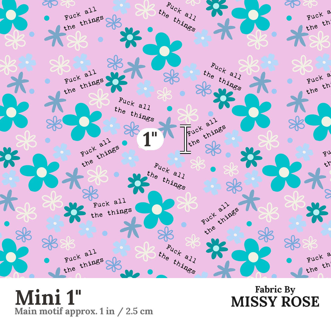 Profanity Fabric 495 Mini 1 inch print scale guide | Fabric by Missy Rose