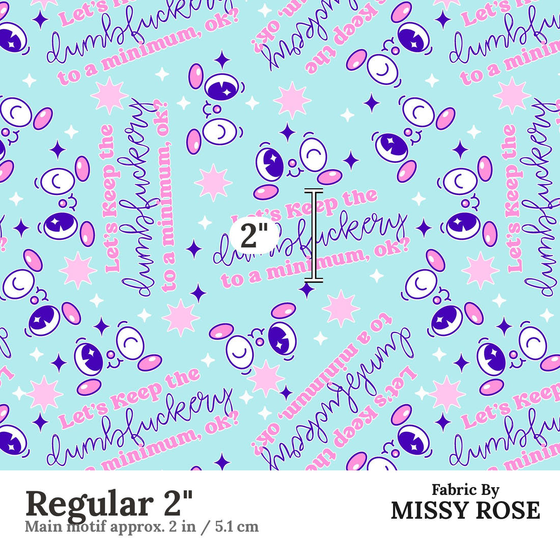 Profanity Fabric 559 Regular 2 inch print scale guide | Fabric by Missy Rose