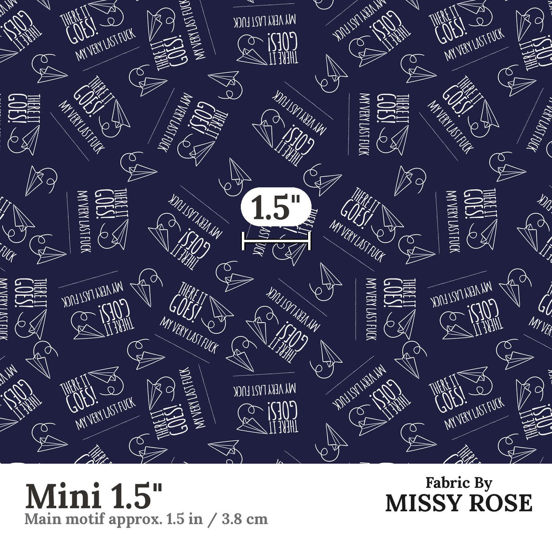 Profanity Fabric 56 Mini 1.5 inch print scale guide | Fabric by Missy Rose